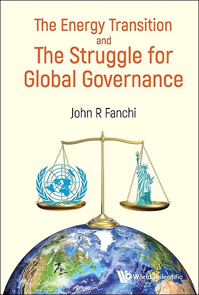 Energy Transition And The Struggle For Global Governance,