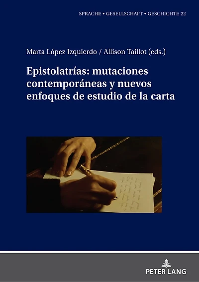 Epistolatrías: mutaciones contemporáneas y nuevos enfoques de estudio la carta