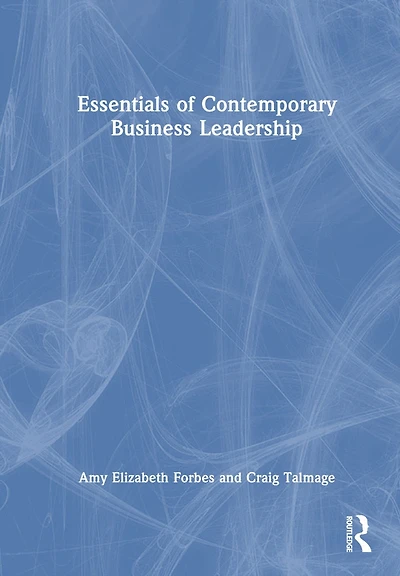 Essentials of Contemporary Business Leadership