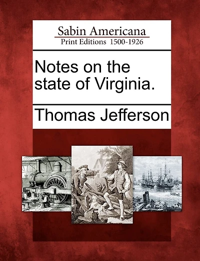 Notes On The State Of Virginia.