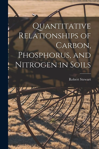 Quantitative Relationships of Carbon, Phosphorus, and Nitrogen in Soils