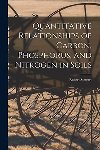 Quantitative Relationships of Carbon, Phosphorus, and Nitrogen in Soils