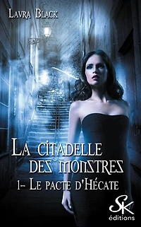 La citadelle des monstres 1: Le pacte d'Hécate