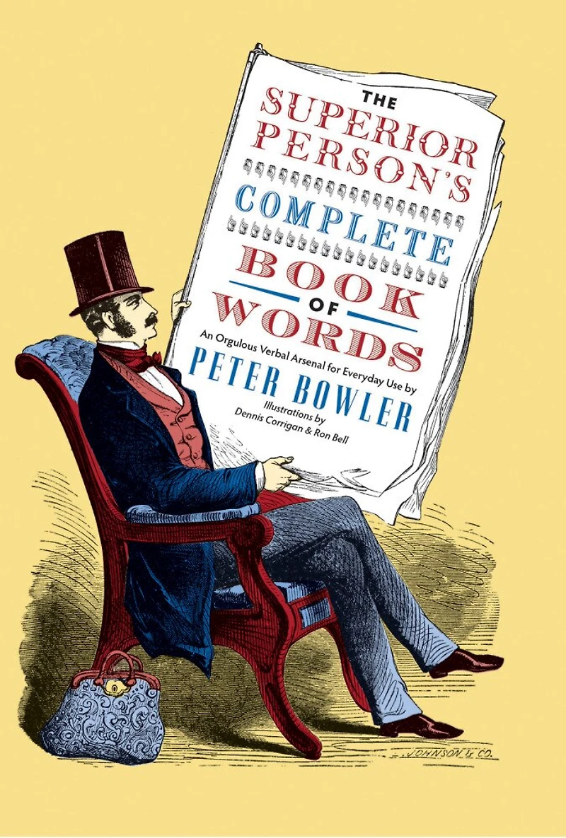 The Superior Person's Complete Book Of Words
