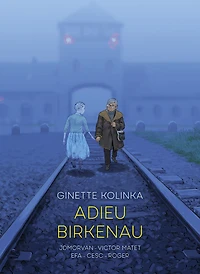 Adieu Birkenau: Ginette Kolinka’s Story of Survival