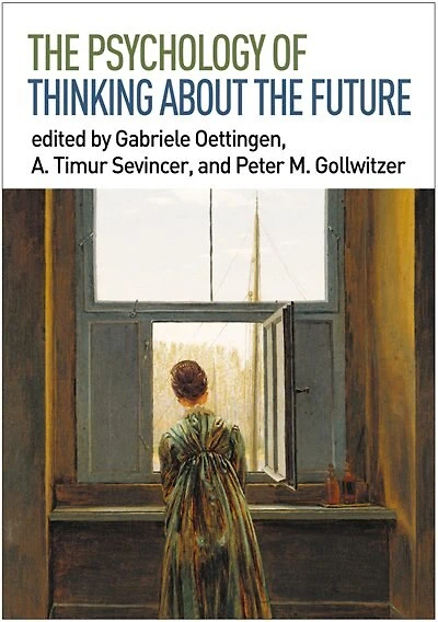 The Psychology Of Thinking About Future