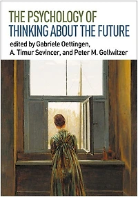 The Psychology Of Thinking About Future