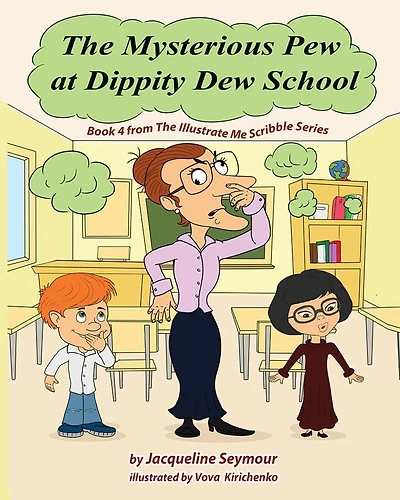 The Mysterious Pew at Dippity Dew School