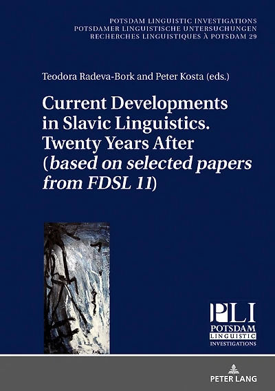 Current Developments Slavic Linguistics. Twenty Years After (based on selected papers from FDSL 11)