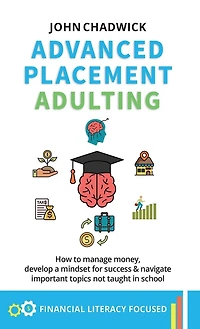 Advanced Placement Adulting: How to manage money