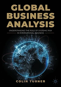 Global Business Analysis: Understanding the Role of Systemic Risk International