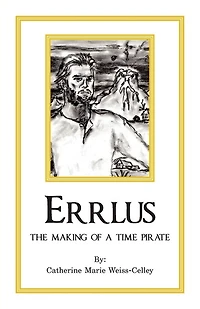 Errlus: The Making of a Time Pirate