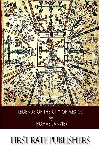 Legends of the City of Mexico