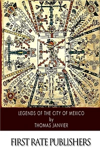 Legends of the City of Mexico