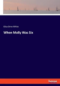 When Molly Was Six
