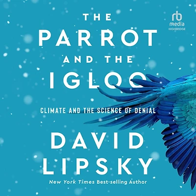 the Parrot and Igloo: Climate Science of Denial