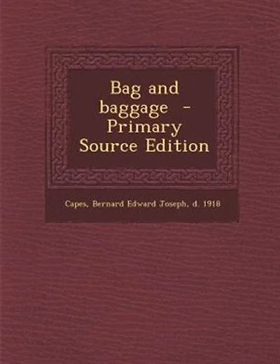 Bag and Baggage (Classic Reprint)