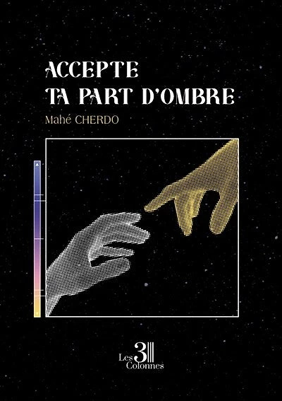 Accepte ta part d'ombre