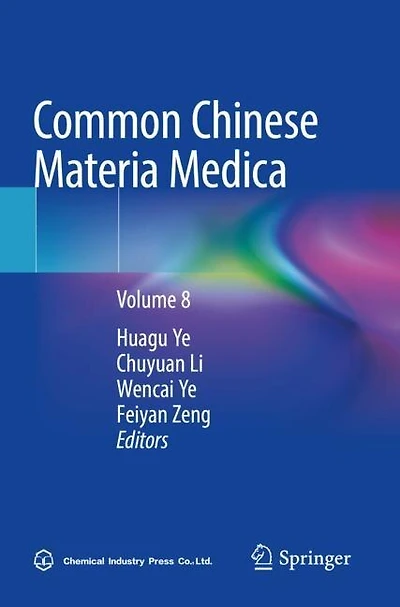 Common Chinese Materia Medica: Volume 8