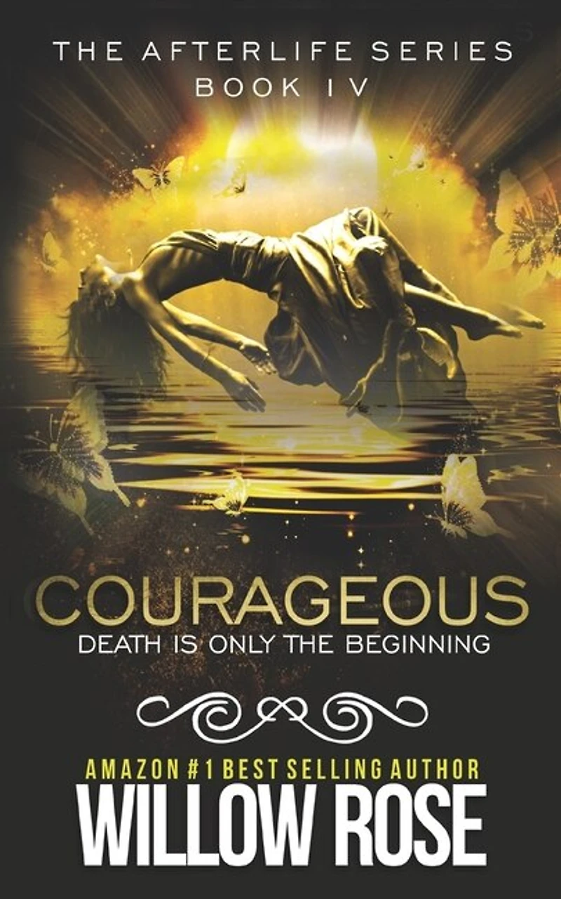 Courageous: Afterlife book four