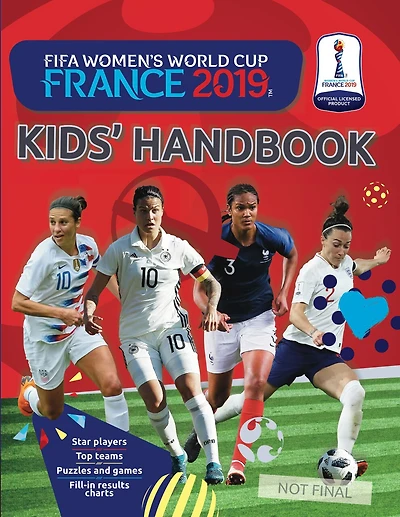 FIFA Women's World Cup France 2019: Kids' Handbook