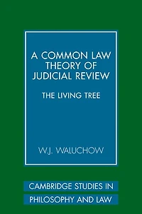 A Common Law Theory of Judicial Review: The Living Tree