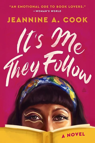 It's Me They Follow: A Novel