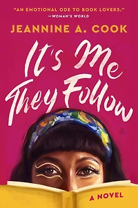 It's Me They Follow: A Novel