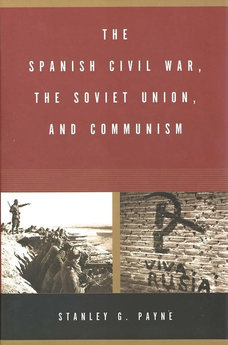 the Spanish Civil War, Soviet Union, and Communism