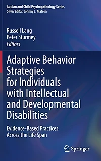 Adaptive Behavior Strategies for Individuals with Intellectual and Developmental Disabilities: Evidence-Based Practices Across the Life Span