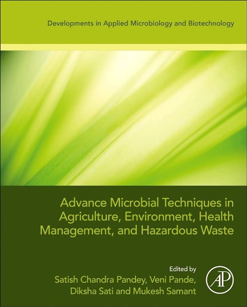 Advanced Microbial Techniques Agriculture, Environment, and Health Management