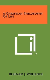 A Christian Philosophy Of Life