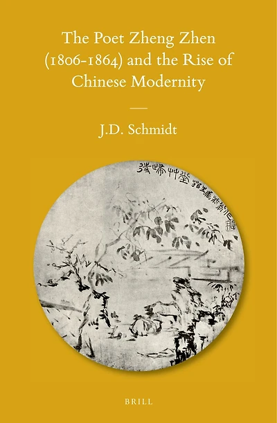 The Poet Zheng Zhen (1806-1864) and the Rise of Chinese Modernity