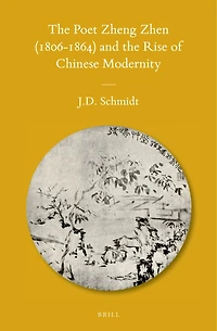The Poet Zheng Zhen (1806-1864) and the Rise of Chinese Modernity