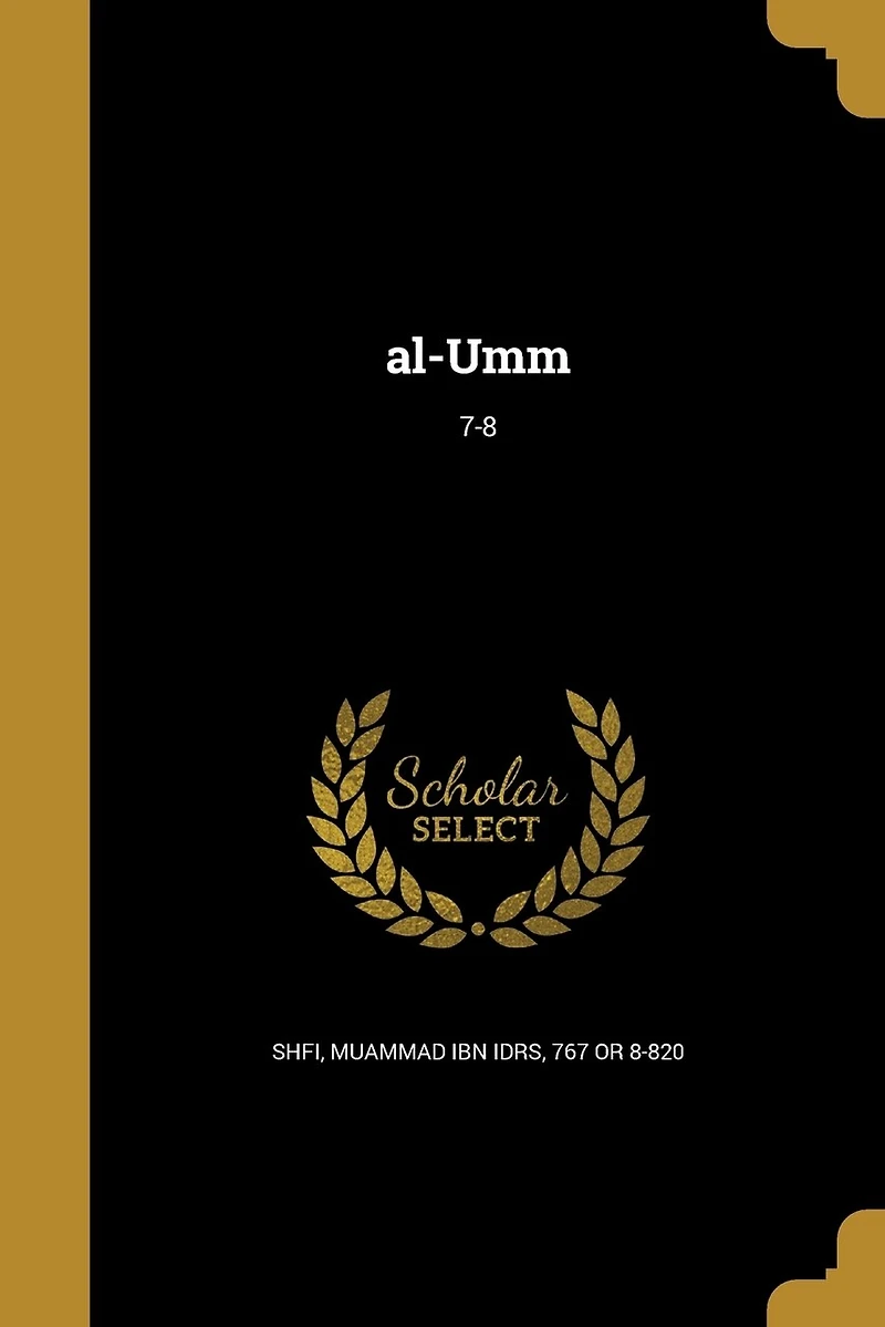 al-Umm; 7-8