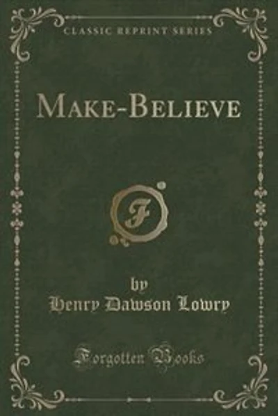 Make-Believe (Classic Reprint)