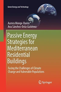 Passive Energy Strategies For Mediterranean Residential Buildings: Facing The Challenges Of Climate Change And Vulnerable Populations