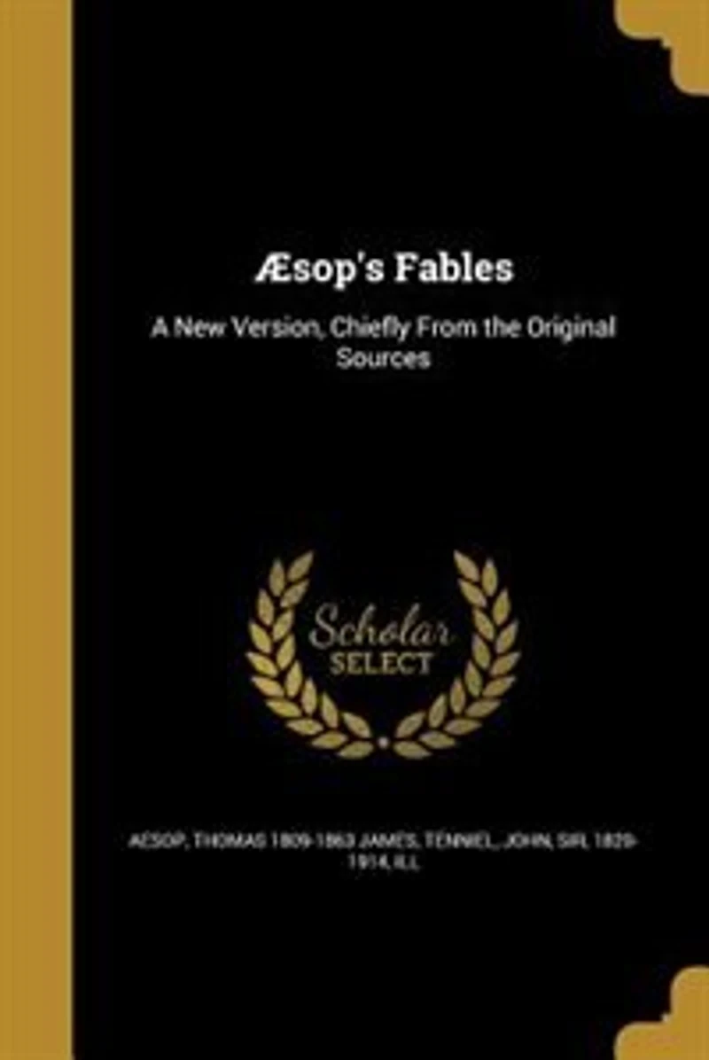 Æsop's Fables: A New Version, Chiefly From the Original Sources