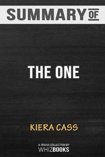 Summary of The One: The Selection by Kiera Cass: Trivia/Quiz for Fans