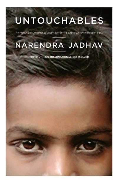 Untouchables: My Family's Triumphant Journey Out of the Caste System Modern India