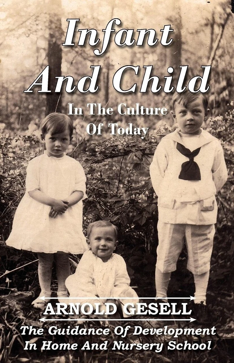 Infant and Child The Culture of Today - Guidance Development Home Nursery School