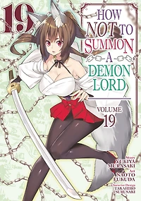 How NOT to Summon a Demon Lord (Manga) Vol. 19
