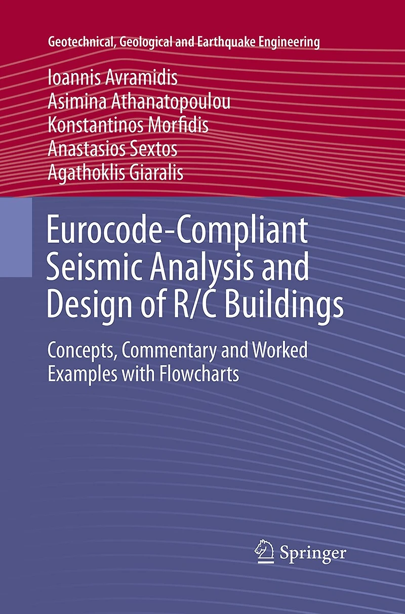 Eurocode-Compliant Seismic Analysis and Design of R/C Buildings: Concepts, Commentary Worked Examples with Flowchart: Flowcharts