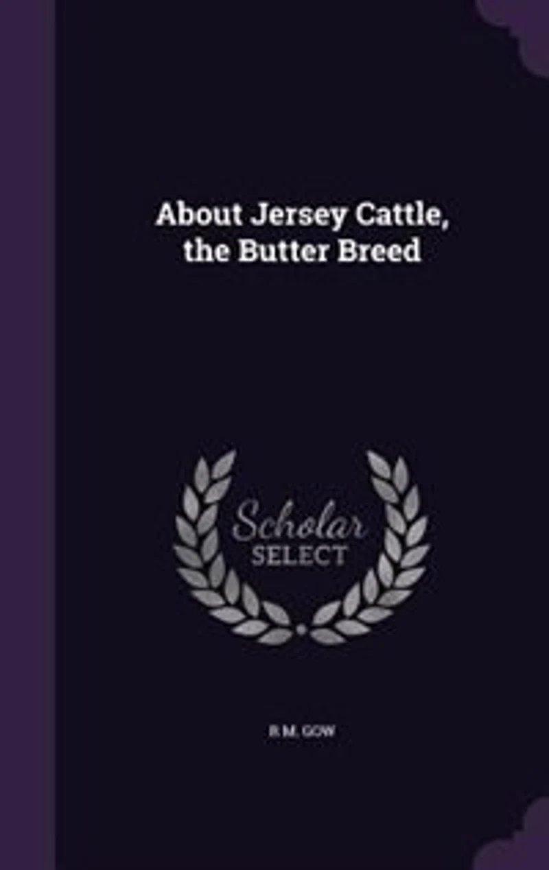 About Jersey Cattle: The Butter Breed (Classic Reprint)