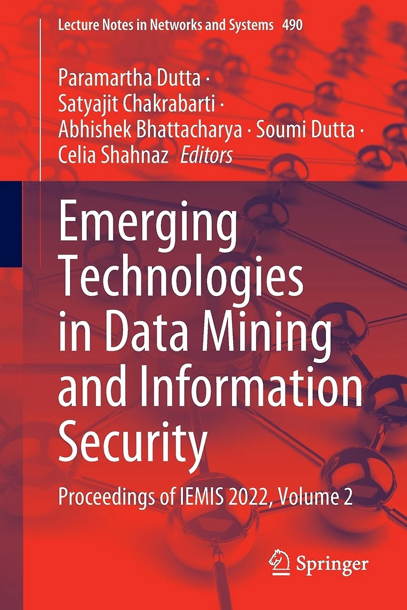 Emerging Technologies Data Mining and Information Security: Proceedings of IEMIS 2022