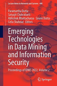 Emerging Technologies Data Mining and Information Security: Proceedings of IEMIS 2022
