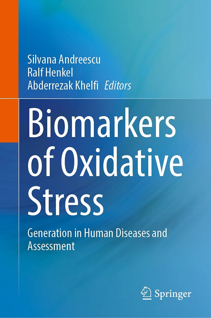 Biomarkers of Oxidative Stress: Basics and Measurement Stress