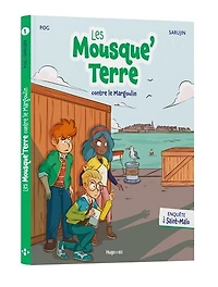 Les Mousque'Terre contre le Margoulin: enquête à Saint-Malo