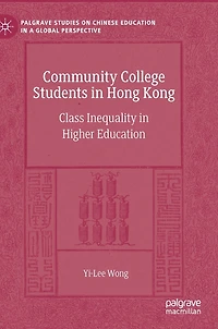 Community College Students Hong Kong: Class Inequality Higher Education