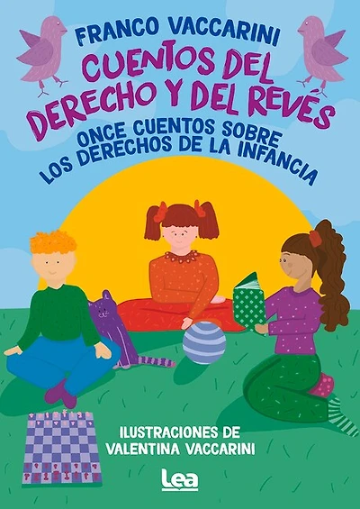Cuentos del derecho y del revés: Once cuentos sobre los derechos de la infancia